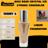 Miss Rose Liquid Foundation and Crystal Ice Concealer in Ivory 6 shade, a versatile tone for light to fair skin.