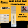 Miss Rose Silk Liquid Foundation in Ivory 6, displaying bottle and shade swatches.