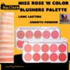 Miss Rose 10 Color Blusher Palette open showing ten rosy and coral powder blush shades
