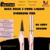 Miss Rose 2 Fork Liquid Eyebrow Pen Shade 5 Grey Brown Swatch of four shades (Brown #1, Dark Grey #3, Grey #4, Grey Brown #5) on skin tone strips