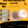 Miss Rose Pressed eye Glitter Shade 3 | Shimmering, Long-Lasting & Perfect for Sparkling Eye & Face Magic