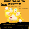 Bright Yellow Paw Squishy Toy | Cheery, Bouncy & Full of Sunny Joy for Happy Moments | Size - 7cm X 6cm 6 Bright Yellow Paw Squishy Toy | Cheery, Bouncy & Full of Sunny Joy for Happy Moments | Size - 5cm X 6cm